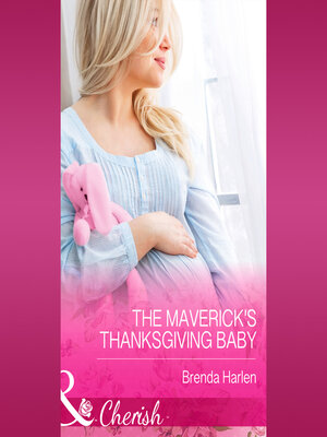 cover image of The Maverick's Thanksgiving Baby